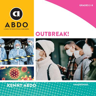 Outbreak! by Kenny Abdo audiobook