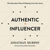 Authentic Influencer by  Jonathan Murphy audiobook