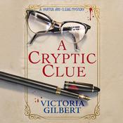 A Cryptic Clue by  Victoria Gilbert audiobook