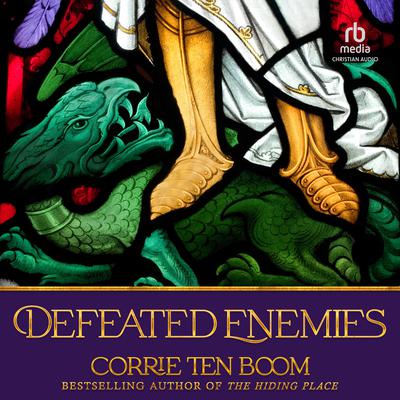 Defeated Enemies by Corrie ten Boom audiobook