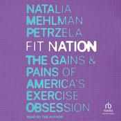 Fit Nation by  Natalia Mehlman Petrzela audiobook