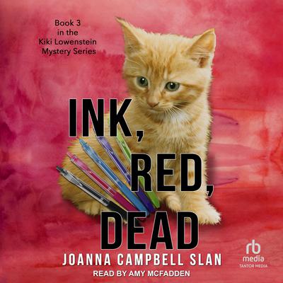Ink, Red, Dead by Joanna Campbell Slan audiobook