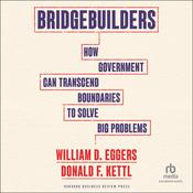 Bridgebuilders by  William Eggers audiobook
