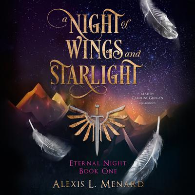 A Night of Wings and Starlight by Alexis L. Menard audiobook