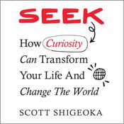 Seek by  Scott Shigeoka audiobook