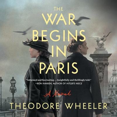The War Begins in Paris by Theodore Wheeler audiobook