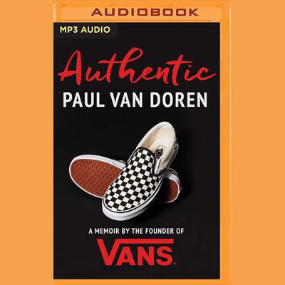 Authentic by Paul Van Doren audiobook