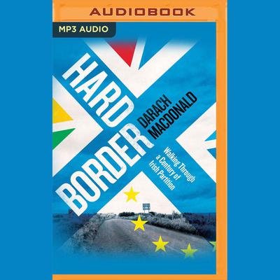 Hard Border by Darach MacDonald audiobook
