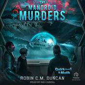The Mandroid Murders by  Robin C.M. Duncan audiobook