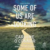 Some of Us Are Looking by  Carlene O’Connor audiobook
