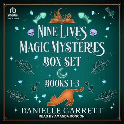 Nine Lives Magic Mysteries Boxed Set by Danielle Garrett audiobook