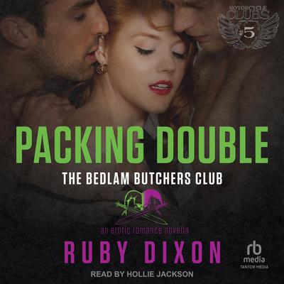 Packing Double by Ruby Dixon audiobook