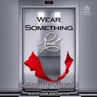 Wear Something Red Anthology by Suzanne Wright audiobook