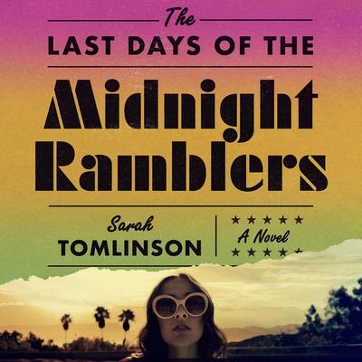 The Last Days of the Midnight Ramblers by Sarah Tomlinson audiobook