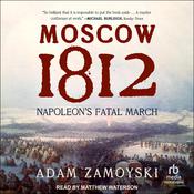 Moscow 1812 by  Adam Zamoyski audiobook