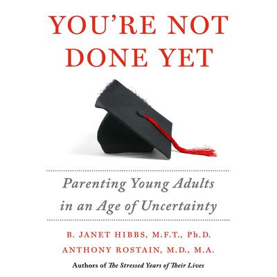 You're Not Done Yet by B. Janet Hibbs audiobook