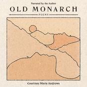 Old Monarch by  Courtney Marie Andrews audiobook