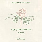 My Greenhouse by  Bella Mayo audiobook
