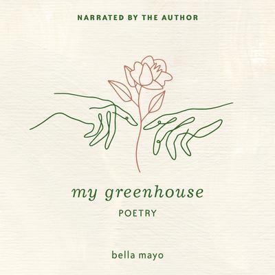 My Greenhouse by Bella Mayo audiobook