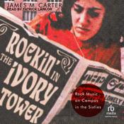 Rockin’ in the Ivory Tower by  James M. Carter audiobook