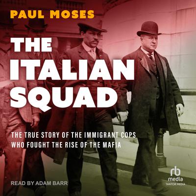 The Italian Squad by Paul Moses audiobook