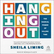 Hanging Out by  Sheila Liming audiobook