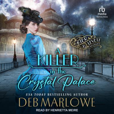 A Killer in the Crystal Palace by Deb Marlowe audiobook