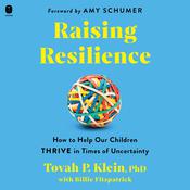 Raising Resilience by  Tovah P. Klein Phd audiobook
