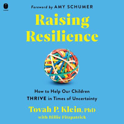Raising Resilience by Tovah P. Klein Phd audiobook