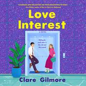 Love Interest by  Clare Gilmore audiobook