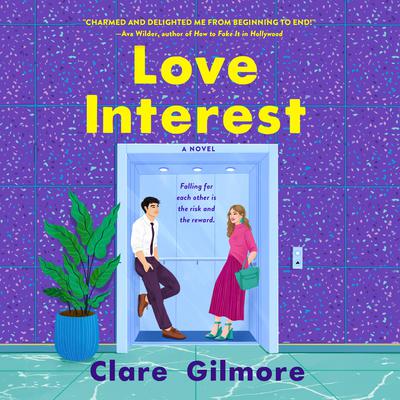 Love Interest by Clare Gilmore audiobook