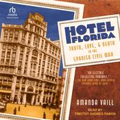 Hotel Florida by  Amanda Vaill audiobook