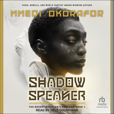 Shadow Speaker by Nnedi Okorafor audiobook