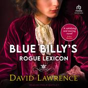 Blue Billy’s Rogue Lexicon by  David Lawrence Jr. audiobook
