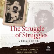 The Struggle of Struggles by  Vera Pigee audiobook