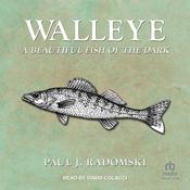 Walleye by  Paul J. Radomski audiobook