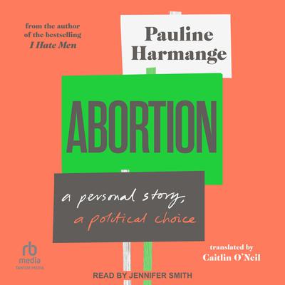 Abortion by Pauline Harmange audiobook