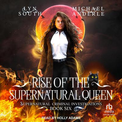 Rise of the Supernatural Queen by Michael Anderle audiobook