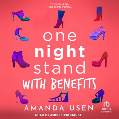One Night Stand with Benefits by Amanda Usen audiobook