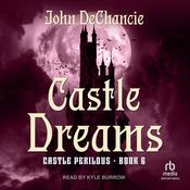 Castle Dreams by  John DeChancie audiobook