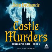 Castle Murders by  John DeChancie audiobook