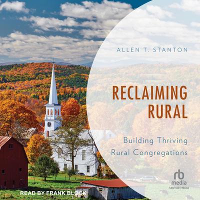 Reclaiming Rural by Allen Stanton audiobook