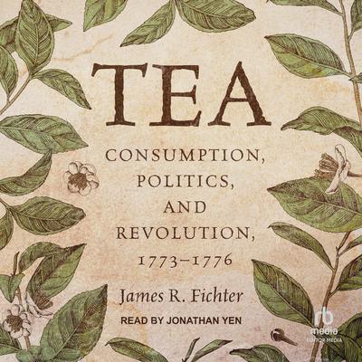 Tea by James R. Fichter audiobook