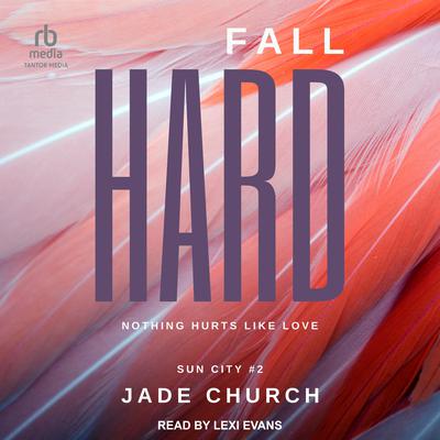 Fall Hard by Jade Church audiobook
