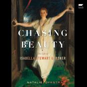 Chasing Beauty by  Natalie Dykstra audiobook