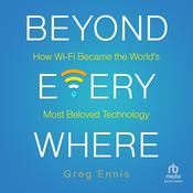 Beyond Everywhere by  Greg Ennis audiobook