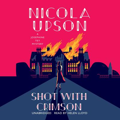 Shot with Crimson by Nicola Upson audiobook