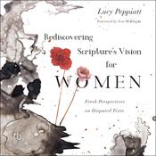 Rediscovering Scripture's Vision for Women by  Lucy Peppiatt audiobook