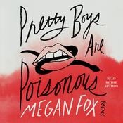 Pretty Boys Are Poisonous by  Megan Fox audiobook