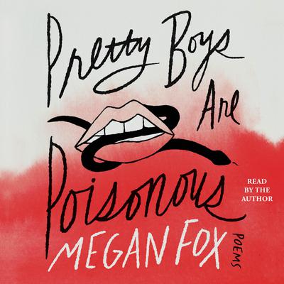 Pretty Boys Are Poisonous by Megan Fox audiobook